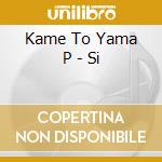 Kame To Yama P - Si cd