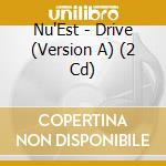 Nu'Est - Drive (Version A) (2 Cd) cd