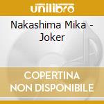 Nakashima Mika - Joker cd