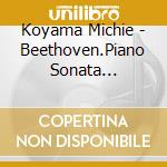Koyama Michie - Beethoven.Piano Sonata Nos.28&29 cd