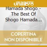 Hamada Shogo - The Best Of Shogo Hamada Vol.1 cd