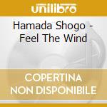 Hamada Shogo - Feel The Wind cd