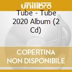 Tube - Tube 2020 Album (2 Cd) cd