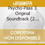 Psycho-Pass 3 Original Soundtrack (2 Cd) cd