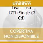 Lisa - Lisa 17Th Single (2 Cd) cd musicale
