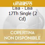 Lisa - Lisa 17Th Single (2 Cd) cd