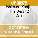 Ishimaru Kanji - The Best (2 Cd) cd