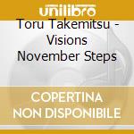 Toru Takemitsu - Visions November Steps cd