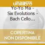 Yo-Yo Ma - Six Evolutions - Bach Cello Suites (2 Cd) cd musicale