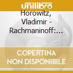 Horowitz, Vladimir - Rachmaninoff: Piano Concerto No. 3 & Piano Sonata No. 2 cd