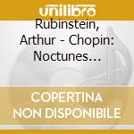 Rubinstein, Arthur - Chopin: Noctunes (Complete) (2 Cd) cd musicale