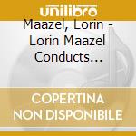 Maazel, Lorin - Lorin Maazel Conducts Wagner cd