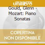 Gould, Glenn - Mozart: Piano Sonatas cd musicale