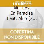 Ali - Lost In Paradise Feat. Aklo (2 Cd) cd