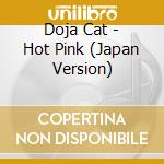 Doja Cat - Hot Pink (Japan Version) cd