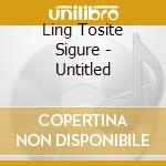 Ling Tosite Sigure - Untitled cd musicale