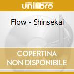Flow - Shinsekai cd