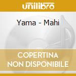Yama - Mahi cd