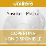 Yusuke - Majika cd