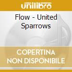Flow - United Sparrows cd