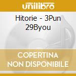 Hitorie - 3Pun 29Byou cd musicale