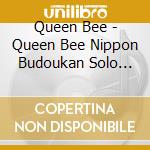 Queen Bee - Queen Bee Nippon Budoukan Solo Live Two Days. Hyper Black Love. Yatenkekkoulim (2 Blu-Ray) cd