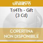 Tri4Th - Gift (3 Cd) cd musicale