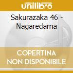 Sakurazaka 46 - Nagaredama cd