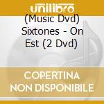 (Music Dvd) Sixtones - On Est (2 Dvd) cd