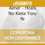Aimer - Hoshi No Kieta Yoru Ni cd