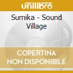 Sumika - Sound Village cd