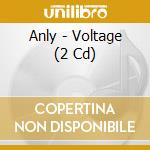Anly - Voltage (2 Cd) cd musicale