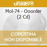 Mol-74 - Ooorder (2 Cd) cd