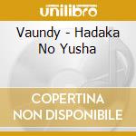 Vaundy - Hadaka No Yusha cd