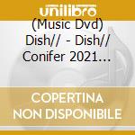 (Music Dvd) Dish// - Dish// Conifer 2021 Eizou (3 Dvd) cd