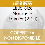 Little Glee Monster - Journey (2 Cd) cd