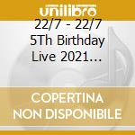 22/7 - 22/7 5Th Birthday Live 2021 -Colors Of Flowers- cd