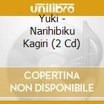 Yuki - Narihibiku Kagiri (2 Cd) cd