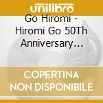 Go Hiromi - Hiromi Go 50Th Anniversary Celebration Tour 2022 Keep Singing (2 Cd) cd