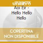 Aoi Eir - Hello Hello Hello cd
