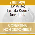 (LP Vinile) Tamaki Kouji - Junk Land vinile