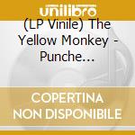 (LP Vinile) The Yellow Monkey - Punche Drunkard (2 Lp) vinile