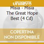 Misia - Misia The Great Hope Best (4 Cd) cd