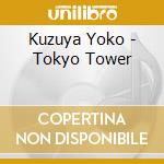 Kuzuya Yoko - Tokyo Tower cd