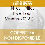 Milet - Milet Live Tour Visions 2022 (2 Blu-Ray) cd