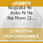 Nogizaka 46 - Koko Ni Ha Nai Mono (2 Cd) cd