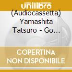 (Audiocassetta) Yamashita Tatsuro - Go Ahead! cd