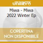 Miwa - Miwa 2022 Winter Ep cd