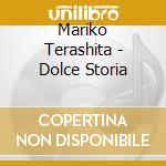 Mariko Terashita - Dolce Storia cd