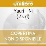 Yuuri - Ni (2 Cd) cd